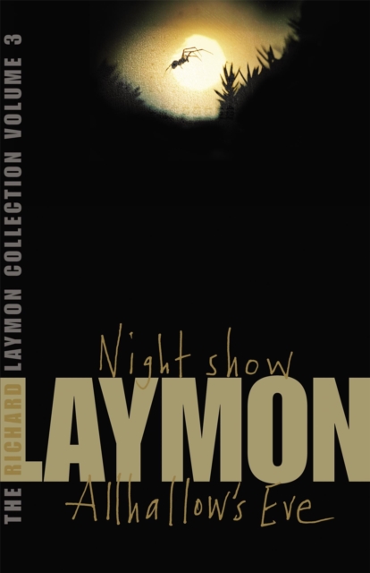 The Richard Laymon Collection Volume 3: Night Show & Allhallow's Eve, Paperback / softback Book