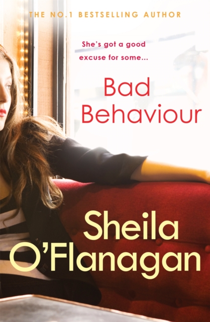 Bad Behaviour : A captivating tale of friendship, romance and revenge, Paperback / softback Book