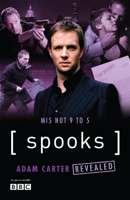 Spooks: Adam Carter Revealed, Paperback / softback Book