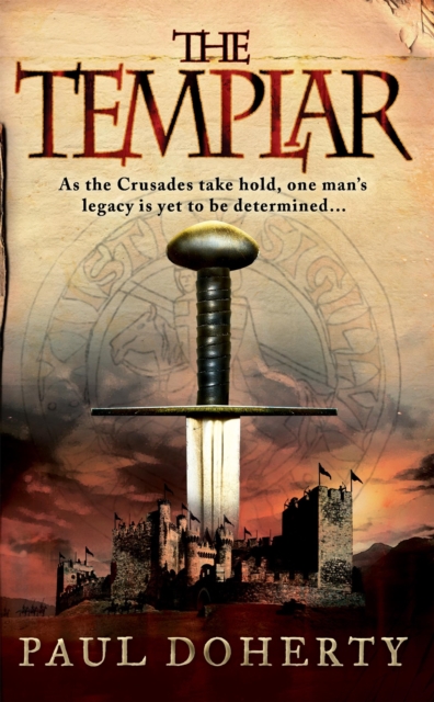 The Templar (Templars, Book 1) : A gripping medieval mystery of crusades and adventure, Paperback / softback Book