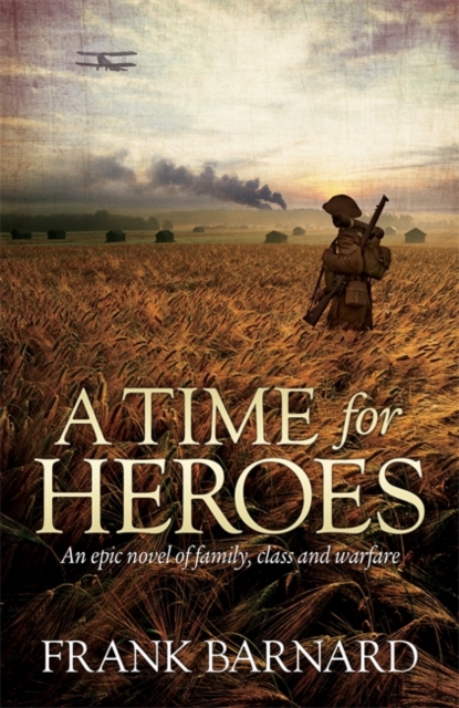 A Time for Heroes, Hardback Book