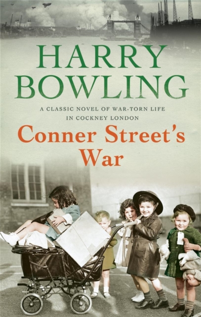 Conner Street's War : A heartrending wartime saga of family and community, Paperback / softback Book