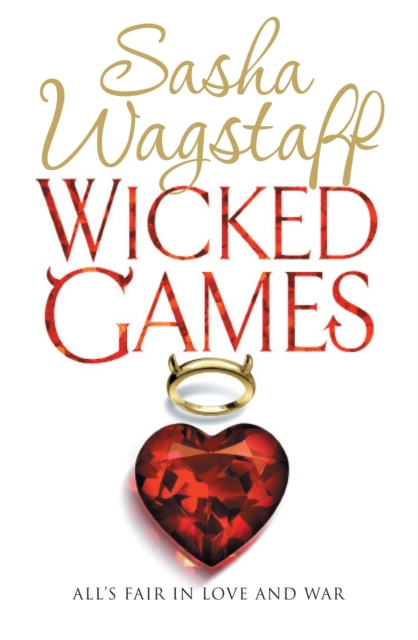 Wicked Games : A racy, romantic romp you won't want to put down, Paperback / softback Book