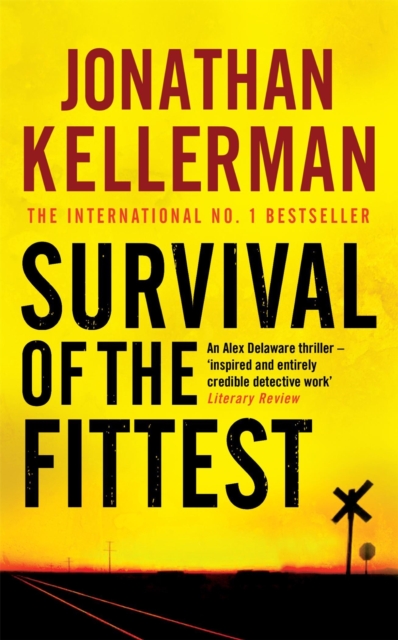 Survival of the Fittest (Alex Delaware series, Book 12) : An unputdownable psychological crime novel, EPUB eBook