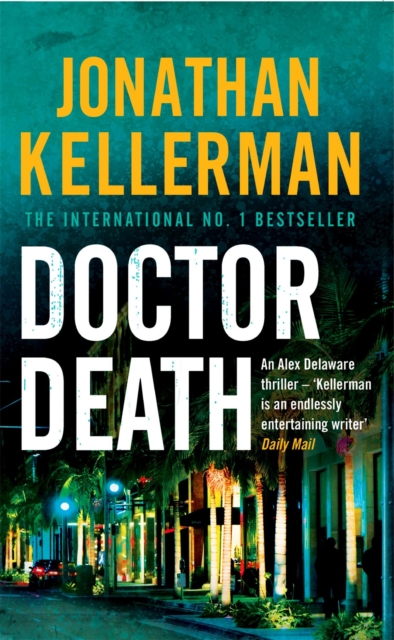 Doctor Death (Alex Delaware series, Book 14) : A psychological thriller taut with suspense, EPUB eBook
