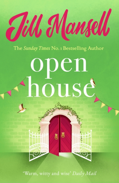 Open House : The irresistible feelgood romance from the bestselling author Jill Mansell, EPUB eBook
