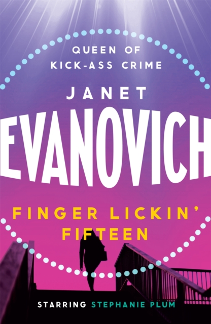 Finger Lickin' Fifteen : A fast-paced mystery full of hilarious catastrophes and romance, Paperback / softback Book