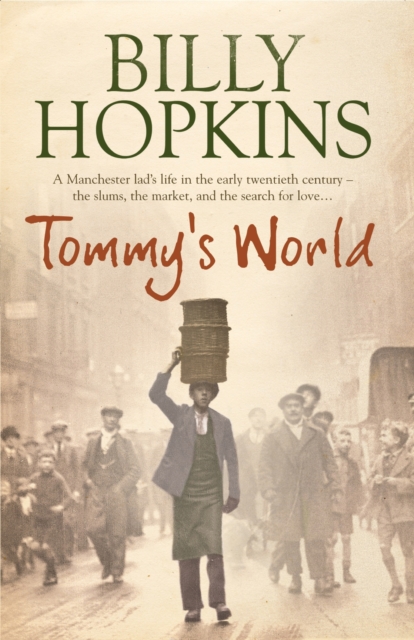 Tommy's World (The Hopkins Family Saga, Book 3) : A warm and charming tale of life in northern England, EPUB eBook