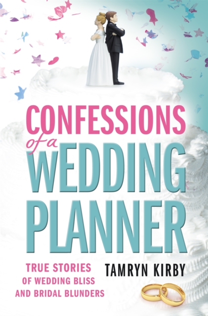 Confessions of a Wedding Planner, Paperback / softback Book