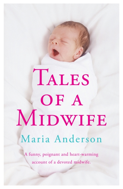 Tales of a Midwife, Paperback / softback Book