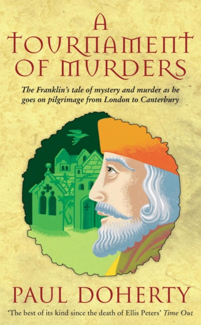 A Tournament of Murders (Canterbury Tales Mysteries, Book 3) : A bloody tale of duplicity and murder in medieval England, EPUB eBook