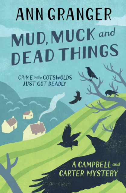 Mud, Muck and Dead Things (Campbell & Carter Mystery 1) : An English country crime novel of murder and ingrigue, EPUB eBook
