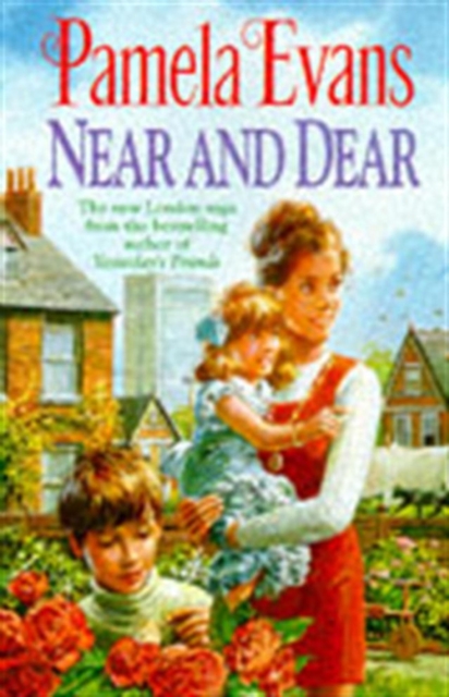 Near and Dear : In hard times a young mother discovers her inner strength, EPUB eBook