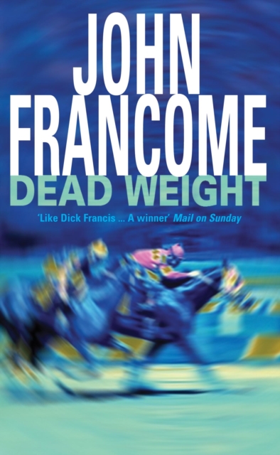 Dead Weight : A page-turning racing thriller about courage on the racecourse, EPUB eBook