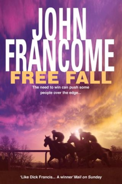 Free Fall : A gripping racing thriller exploring greed in its deadliest form, EPUB eBook