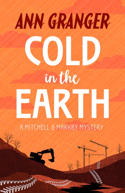 Cold in the Earth (Mitchell & Markby 3) : An English village murder mystery of wit and suspense, EPUB eBook