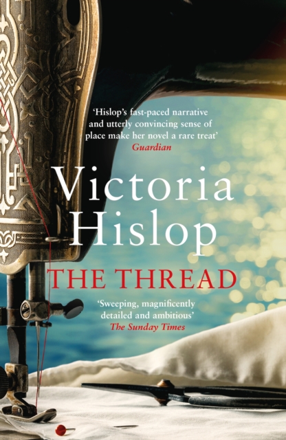 The Thread : 'Storytelling at its best' from million-copy bestseller Victoria Hislop, Paperback / softback Book