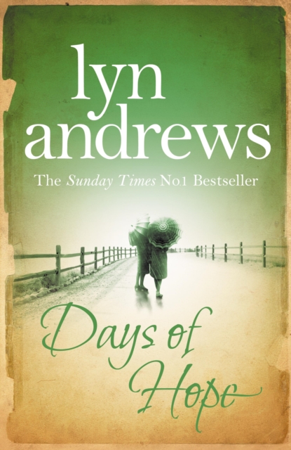Days of Hope : Even after the war, hearts can still be broken, EPUB eBook