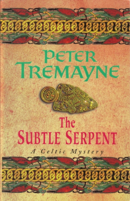 The Subtle Serpent (Sister Fidelma Mysteries Book 4) : A compelling medieval mystery filled with shocking twists and turns, EPUB eBook