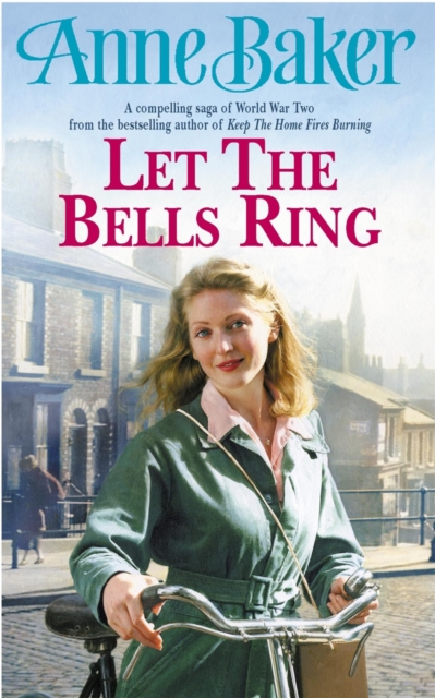 Let The Bells Ring : A gripping wartime saga of family, romance and danger, EPUB eBook