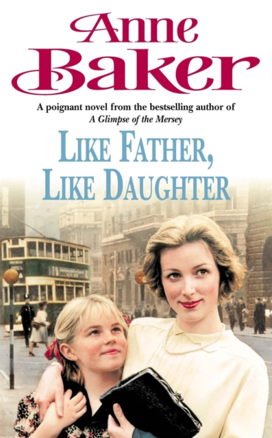 Like Father Like Daughter : A daughter's love ensures happiness is within reach, EPUB eBook