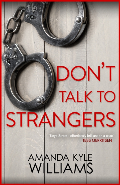 Don't Talk To Strangers (Keye Street 3) : An explosive thriller you won't be able to put down, EPUB eBook