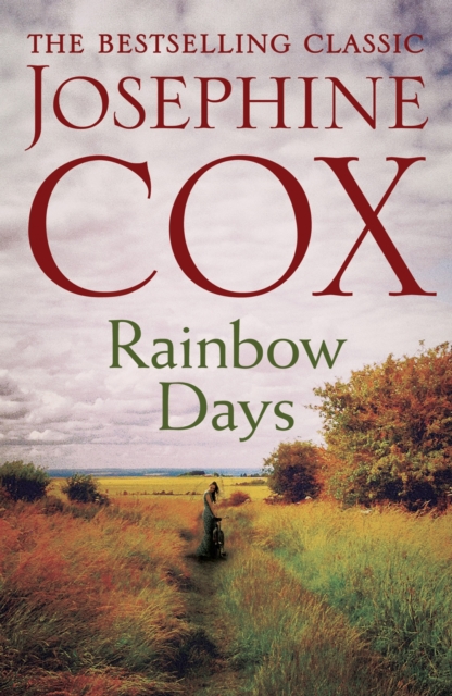 Rainbow Days : A dramatic saga pulsing with heartache, EPUB eBook