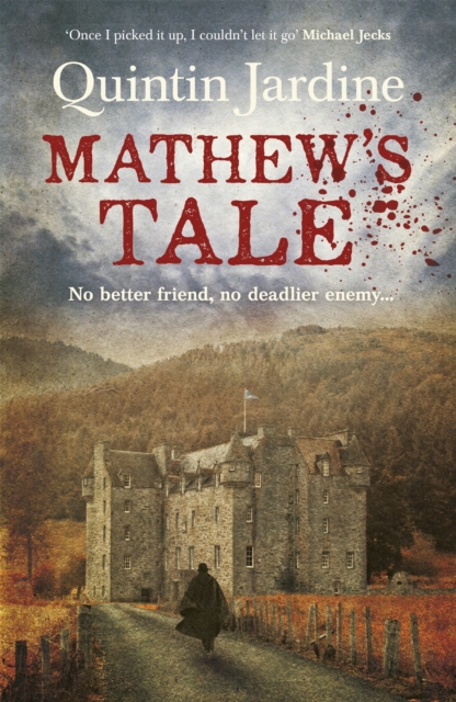 Mathew's Tale : A historical mystery full of intrigue and murder, Paperback / softback Book