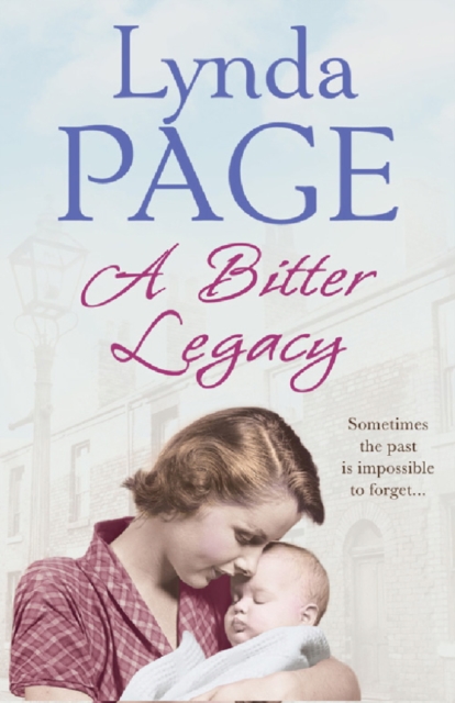 A Bitter Legacy : Sometimes the past is impossible to forget, EPUB eBook