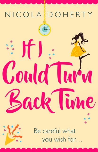 If I Could Turn Back Time: the laugh-out-loud love story of the year!, EPUB eBook