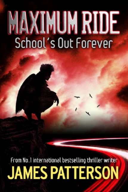 Maximum Ride: School's Out Forever, EPUB eBook