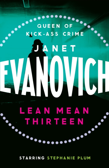 Lean Mean Thirteen : A fast-paced crime novel full of wit, adventure and mystery, EPUB eBook