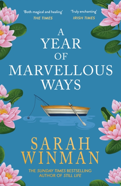 A Year of Marvellous Ways : From the bestselling author of STILL LIFE, Paperback / softback Book