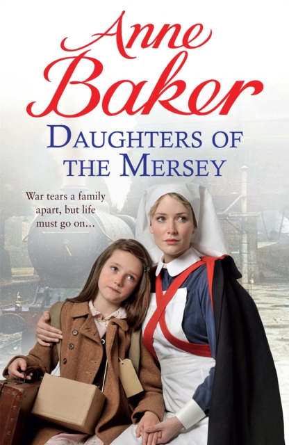 Daughters of the Mersey : War rips a family apart, but life must go on…, Paperback / softback Book