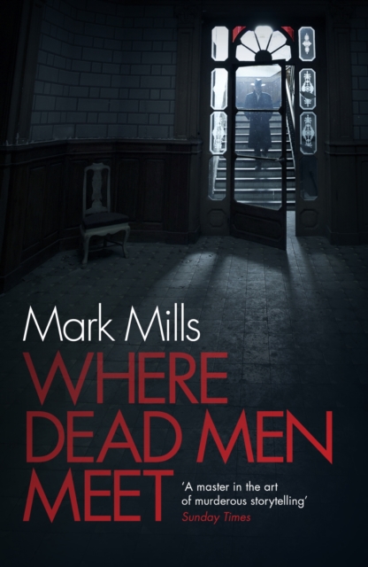 Where Dead Men Meet : The adventure thriller of the year, EPUB eBook
