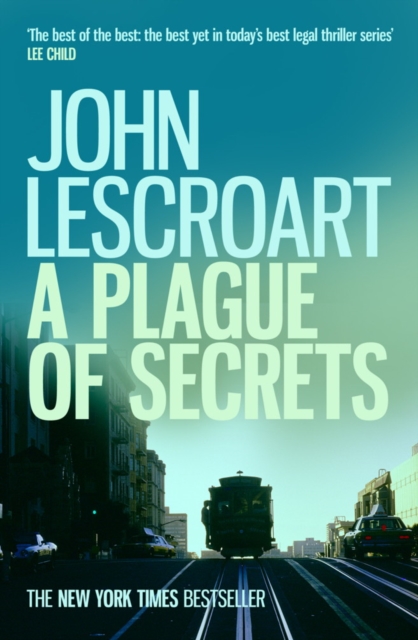A Plague of Secrets (Dismas Hardy series, book 13) : A gripping legal thriller with shocking twists, EPUB eBook