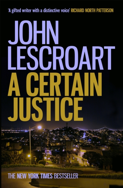 A Certain Justice : A thrilling murder mystery in the city of San Francisco, EPUB eBook