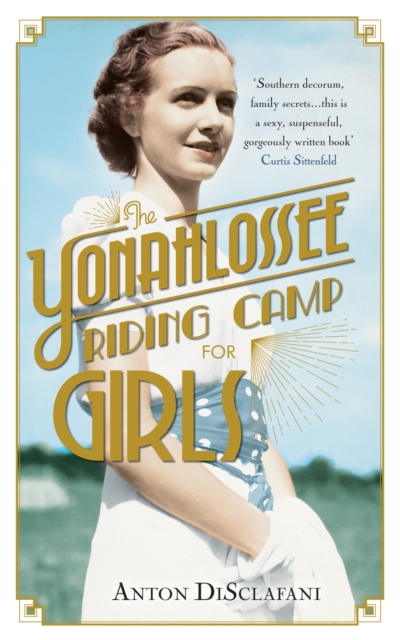 The Yonahlossee Riding Camp for Girls, Hardback Book