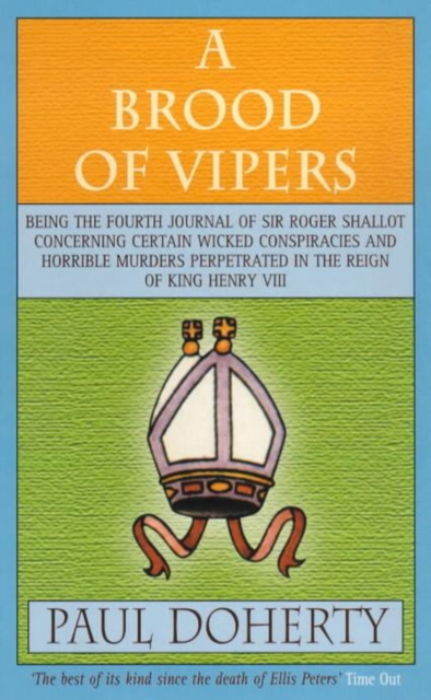A Brood of Vipers (Tudor Mysteries, Book 4) : A Tudor mystery of murder and espionage, EPUB eBook