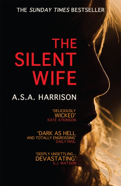 The Silent Wife: The gripping bestselling novel of betrayal, revenge and murder…, Paperback / softback Book