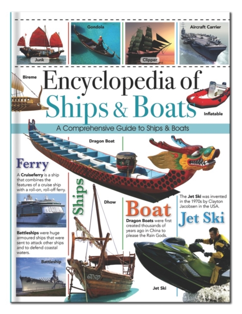 Encyclopedia of Ships & Boats : A Comprehensive Guide to Ships & Boats, Hardback Book