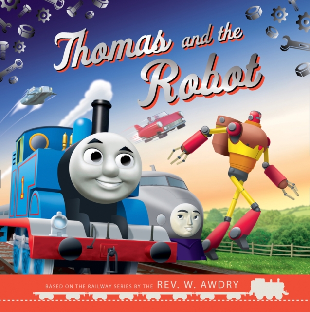 Thomas & Friends: Thomas and the Robot, Paperback / softback Book