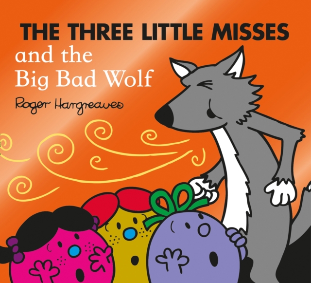 The Three Little Misses and the Big Bad Wolf, Paperback / softback Book