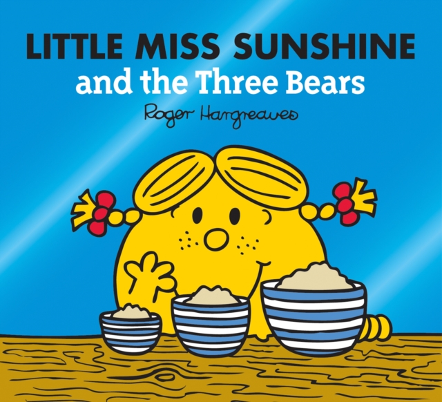 Little Miss Sunshine and the Three Bears, Paperback / softback Book