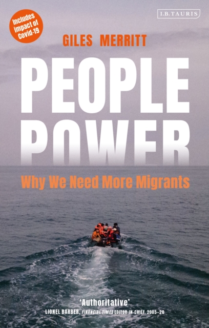 People Power : Why We Need More Migrants, Hardback Book