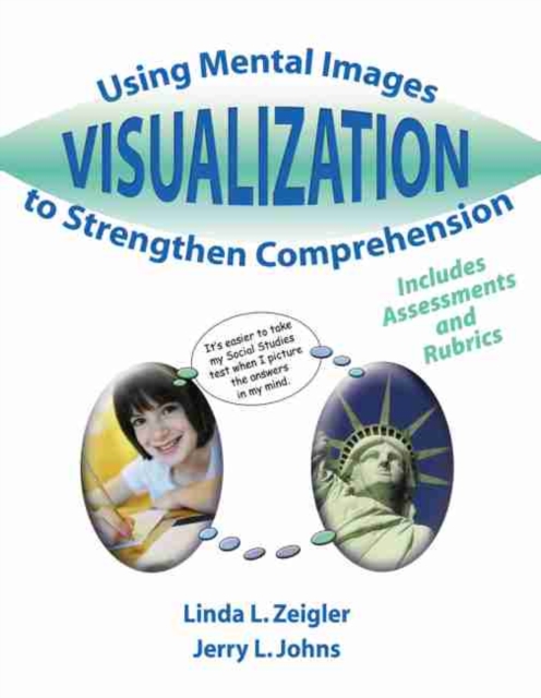Visualization : Using Mental Images to Strengthen Comprehension, Paperback / softback Book