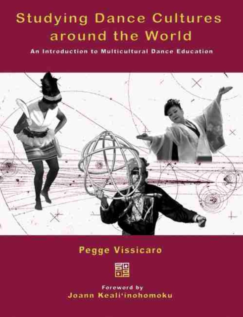 Studying Dance Cultures around the World: An Introduction to Multicultural Dance Education, Paperback / softback Book