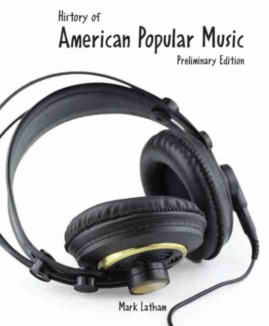 History of American Popular Music w/ Rhapsody, Paperback / softback Book