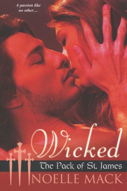 Wicked : The Pack of St James, EPUB eBook