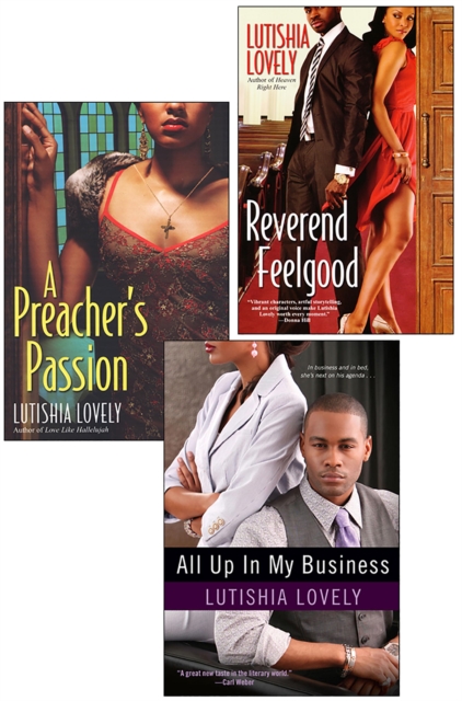 Lutishia Lovely: All Up In My Business Bundle with A Preacher's Passion & Reverend Feelgood, EPUB eBook